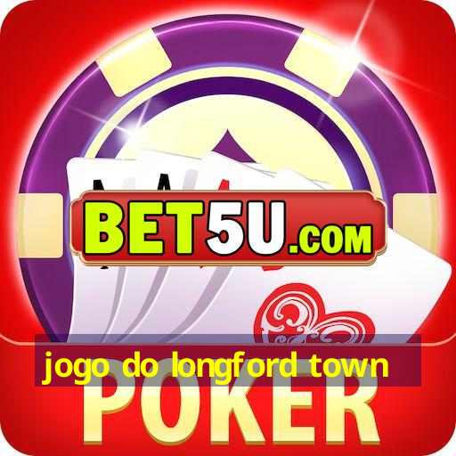 jogo do longford town